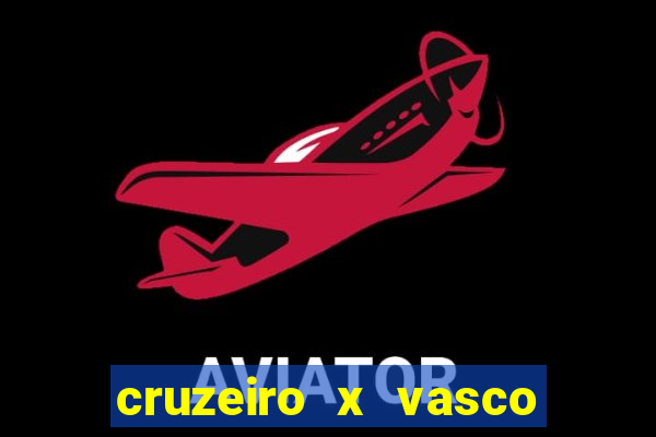 cruzeiro x vasco da gama multicanais